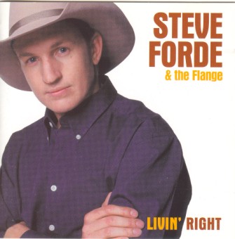 Forde ,Steve & The Flange - Livin' Right - Klik op de afbeelding om het venster te sluiten